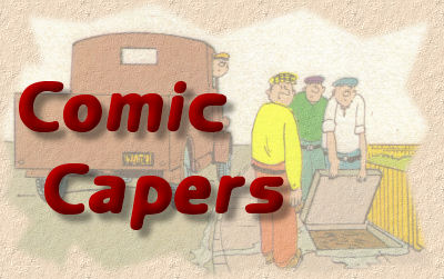 comic capers